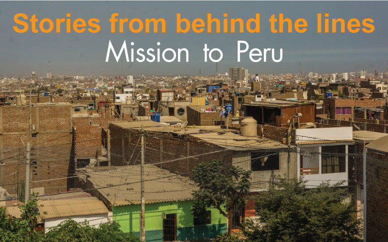 PERU 2017: STORIES FROM BEHIND THE LINES (PDF)